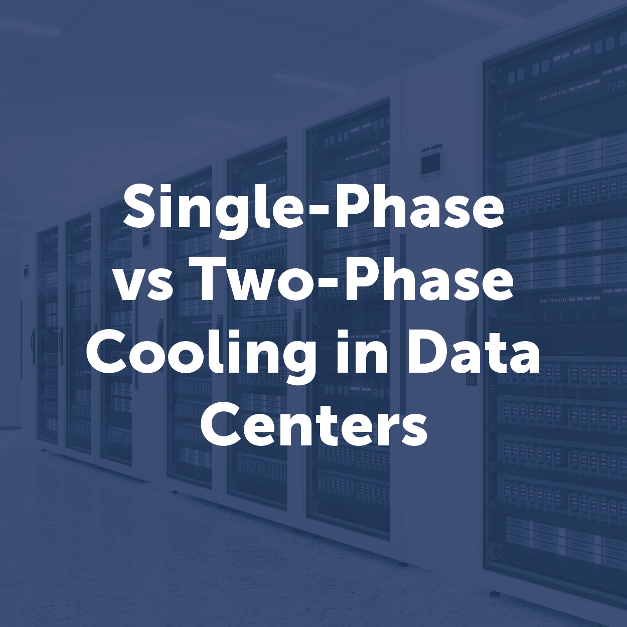 Single-Phase vs Two-Phase Cooling in Data Centers